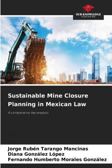 Sustainable Mine Closure Planning in Mexican Law