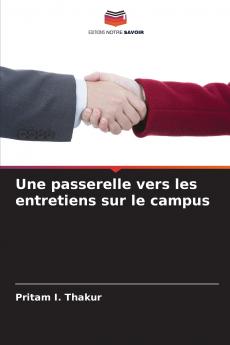 Une passerelle vers les entretiens sur le campus