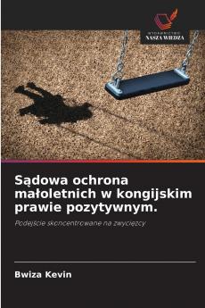 Sądowa ochrona małoletnich w kongijskim prawie pozytywnym.