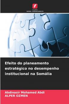 Efeito do planeamento estratégico no desempenho institucional na Somália