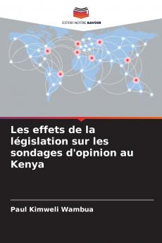 Les effets de la législation sur les sondages d'opinion au Kenya