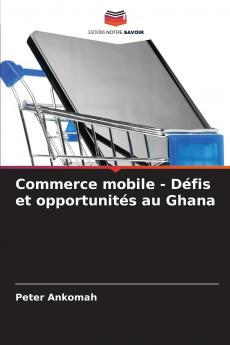 Commerce mobile - Défis et opportunités au Ghana