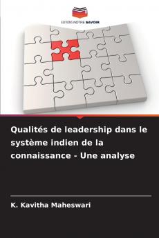 Qualités de leadership dans le système indien de la connaissance - Une analyse
