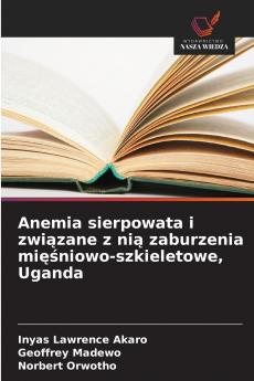 Anemia sierpowata i związane z nią zaburzenia mięśniowo-szkieletowe Uganda
