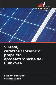 Sintesi caratterizzazione e proprietà optoelettroniche del CuIn2Se4
