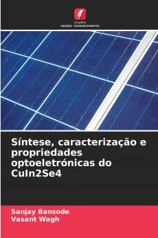 Síntese caracterização e propriedades optoeletrónicas do CuIn2Se4