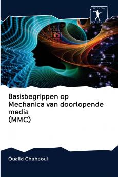 Basisbegrippen op Mechanica van doorlopende media (MMC)