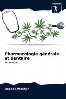 Pharmacologie générale et dentaire