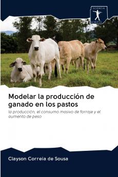 Modelar la producción de ganado en los pastos