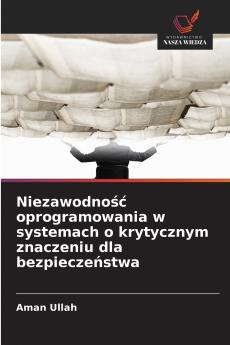 Niezawodno?? oprogramowania w systemach o krytycznym znaczeniu dla bezpiecze?stwa