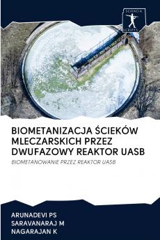 BIOMETANIZACJA ?CIEKÓW MLECZARSKICH PRZEZ DWUFAZOWY REAKTOR UASB