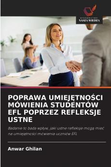POPRAWA UMIEJ?TNO?CI MÓWIENIA STUDENTÓW EFL POPRZEZ REFLEKSJE USTNE