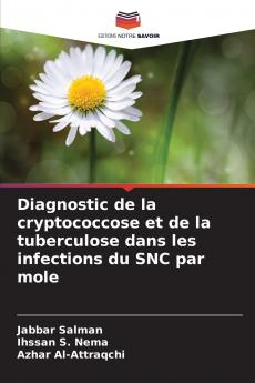 Diagnostic de la cryptococcose et de la tuberculose dans les infections du SNC par mole