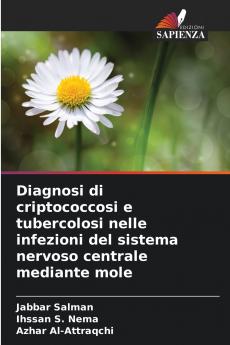 Diagnosi di criptococcosi e tubercolosi nelle infezioni del sistema nervoso centrale mediante mole