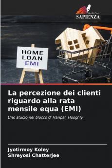 La percezione dei clienti riguardo alla rata mensile equa (EMI)