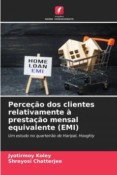 Perceção dos clientes relativamente à prestação mensal equivalente (EMI)