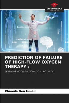 PREDICTION OF FAILURE OF HIGH-FLOW OXYGEN THERAPY
