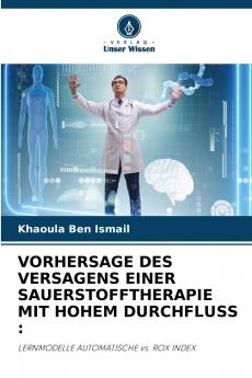 VORHERSAGE DES VERSAGENS EINER SAUERSTOFFTHERAPIE MIT HOHEM DURCHFLUSS