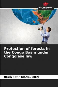 Protection of forests in the Congo Basin under Congolese law