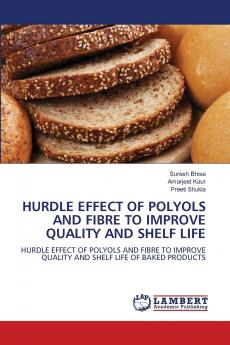 HURDLE EFFECT OF POLYOLS AND FIBRE TO IMPROVE QUALITY AND SHELF LIFE