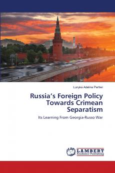 Russia's Foreign Policy Towards Crimean Separatism