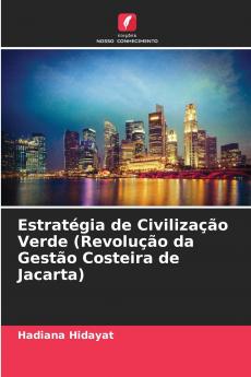 Estratégia de Civilização Verde (Revolução da Gestão Costeira de Jacarta)