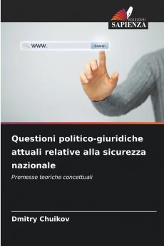 Questioni politico-giuridiche attuali relative alla sicurezza nazionale