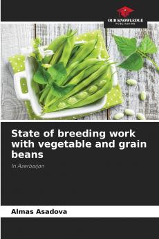 State of breeding work with vegetable and grain beans