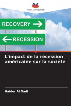 L'impact de la récession américaine sur la société