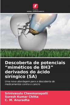 Descoberta de potenciais miméticos de BH3 derivados do ácido siríngico (SA)
