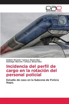 Incidencia del perfil de cargo en la rotación del personal policial