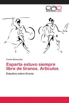 Esparta estuvo siempre libre de tiranos. Artículos