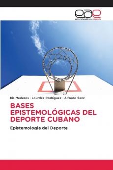 BASES EPISTEMOLÓGICAS DEL DEPORTE CUBANO