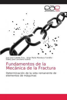Fundamentos de la Mecánica de la Fractura