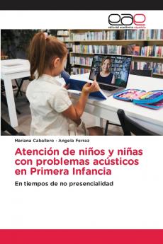 Atención de niños y niñas con problemas acústicos en Primera Infancia
