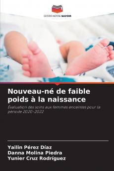 Nouveau-né de faible poids à la naissance
