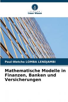 Mathematische Modelle in Finanzen Banken und Versicherungen