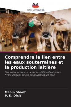 Comprendre le lien entre les eaux souterraines et la production laitière