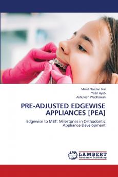 PRE-ADJUSTED EDGEWISE APPLIANCES [PEA]