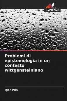 Problemi di epistemologia in un contesto wittgensteiniano