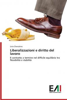Liberalizzazioni e diritto del lavoro