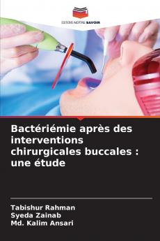 Bactériémie après des interventions chirurgicales buccales