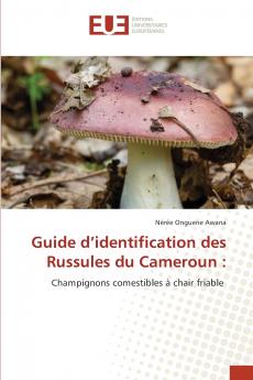 Guide d'identification des Russules du Cameroun