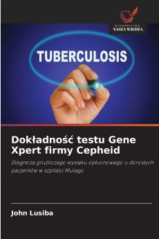 Dokładność testu Gene Xpert firmy Cepheid