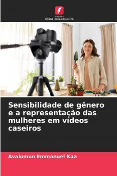 Sensibilidade de gênero e a representação das mulheres em vídeos caseiros