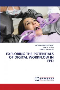 EXPLORING THE POTENTIALS OF DIGITAL WORKFLOW IN FPD