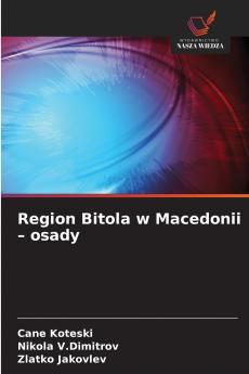 Region Bitola w Macedonii - osady