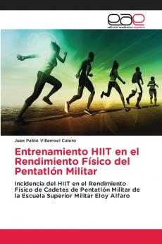 Entrenamiento HIIT en el Rendimiento Físico del Pentatlón Militar