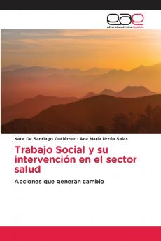 Trabajo Social y su intervención en el sector salud