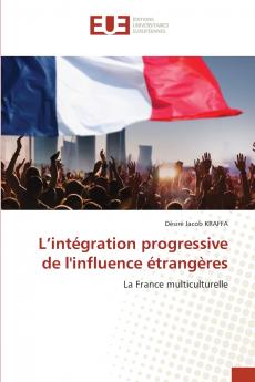 L'intégration progressive de l'influence étrangères
